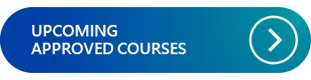 UPCOMING APPROVED COURSES
